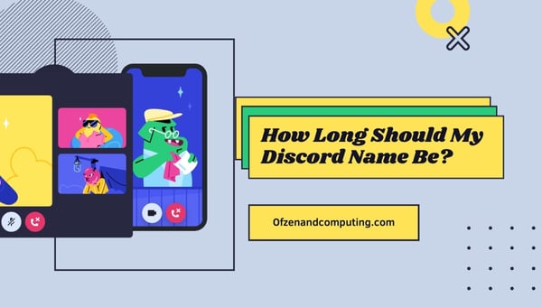 How Long Should My Discord Name Be?