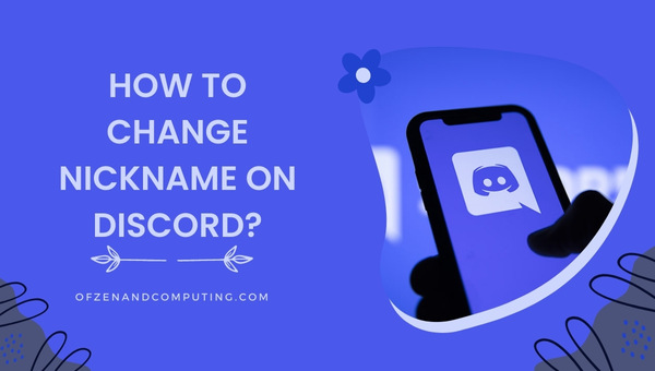 How To Change Nickname On Discord?