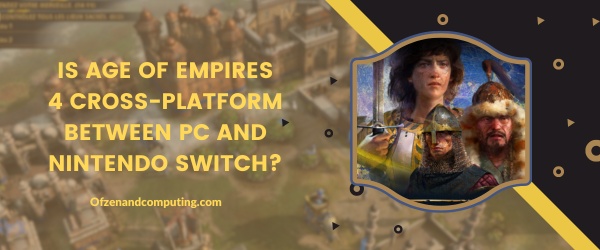 Является ли Age Of Empires 4 кроссплатформенной между ПК и Nintendo Switch?