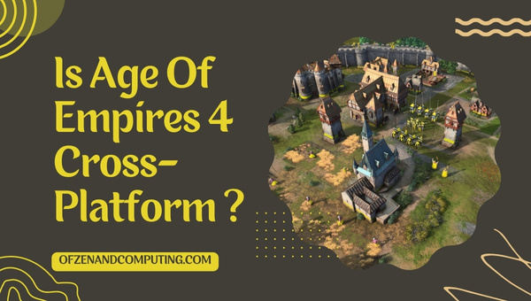 Age Of Empires 4 наконец станет кроссплатформенной в [cy]? [Правда]