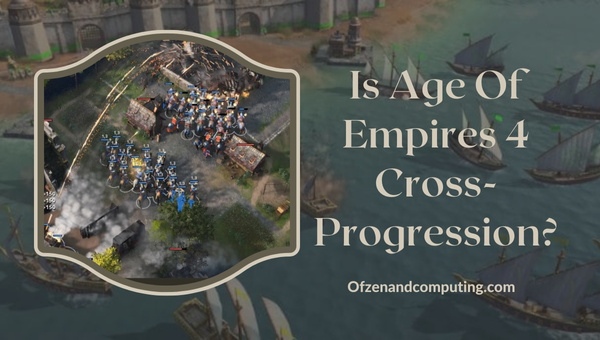 Будет ли Age Of Empires 4 перекрестным прогрессом в 2024 году?