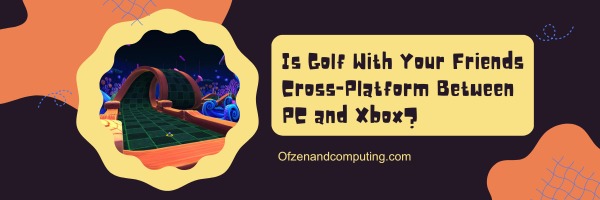 Is Golf With Your Friends Cross Platform Between PC and