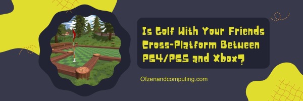 É uma plataforma cruzada de golfe com seus amigos entre PS4 PS5 e