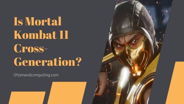 Is Mortal Kombat 11 Cross-Generation in 2024?
