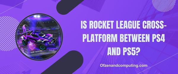 Is Rocket League Cross-Platform Between PS4 and PS5?