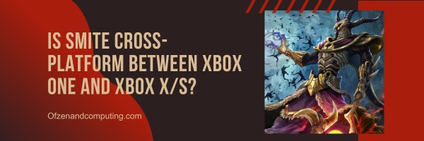 Is Smite Cross-Platform Between Xbox One and Xbox X/S?