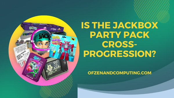 Is The Jackbox Party Pack Cross-Progression in 2024?
