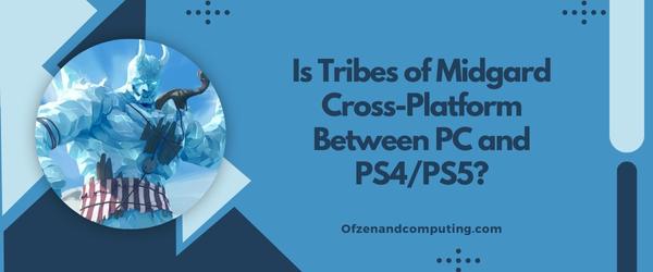 Is Tribes of Midgard Cross-Platform Between PC And PS4/PS5?