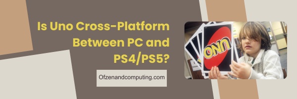 Is Uno Cross-Platform Between PC and PS4/PS5?