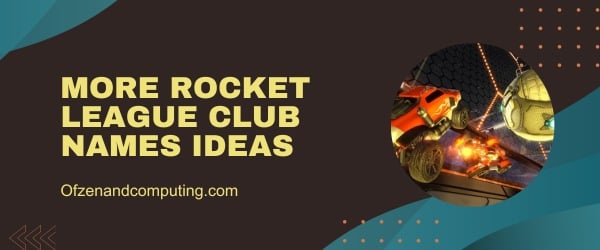 More Rocket League Club Names Ideas (2024)