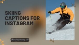 Cool Skiing Captions For Instagram ([cy]) Funny, Clever