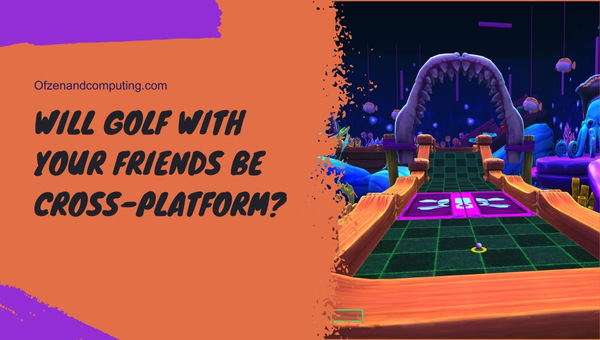 Wird Golf mit Ihren Freunden plattformübergreifend sein?