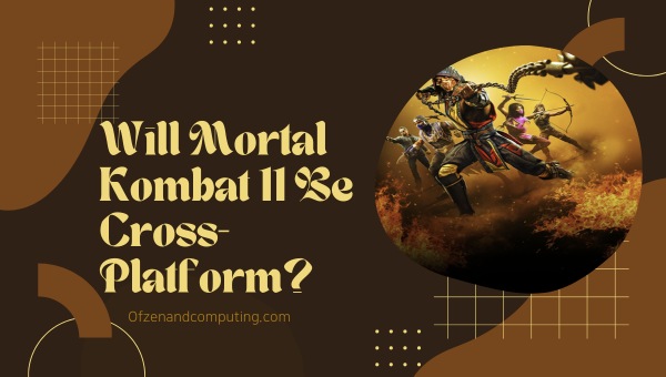 Will Mortal Kombat 11 Be Cross-Platform?