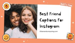 Best Friend Captions For Instagram ([cy]) مضحك ، قصير