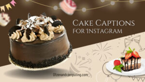 Cake Captions For Instagram ([cy]) Anniversary, Funny