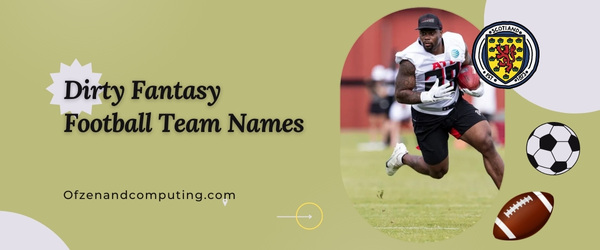 Dirty Fantasy Football Team Names