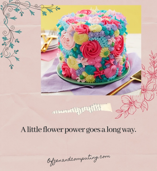 Flower Cake Captions For Instagram (2024)