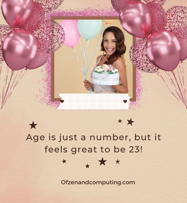 คำบรรยายวันเกิดปีที่ 23 ที่ดีสำหรับ Instagram (2024)