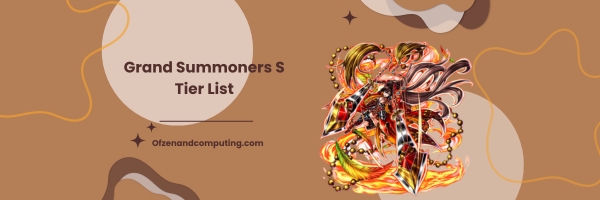 Grand Summoners S Tier List 2024- Powerful Contenders: