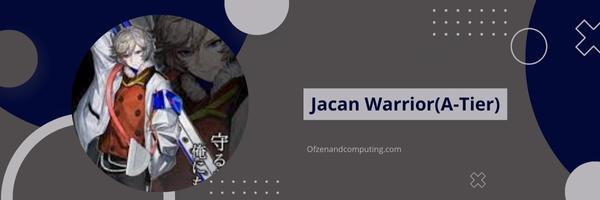 Jacan Warrior(A-Tier)