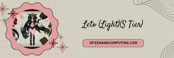 Leto (Light) (S Tier)