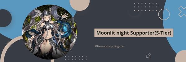  Moonlit night Supporter(S-Tier)