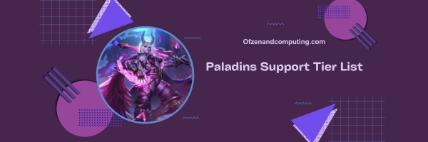 4. Paladins Support Tier List 2024: "Empowering and Restorative"