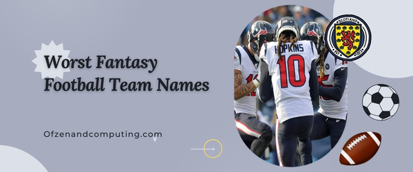 Worst Fantasy Football Team Names