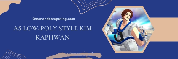 AS Low-Poly Style Kim Kaphwan