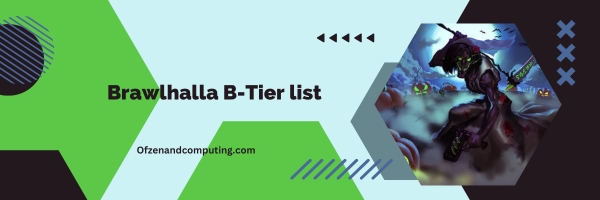 Brawlhalla B-Tier List 2024: The Balanced Brawlers