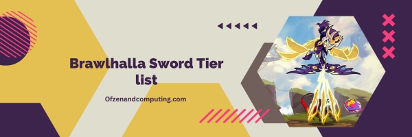 Brawlhalla Sword List 2024: Master the Art of the Blade