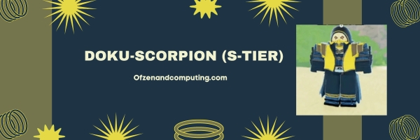 Doku-Scorpion (S-Tier)