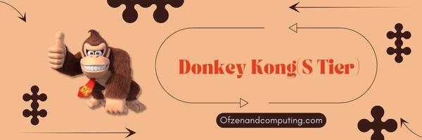 Donkey Kong (S Tier)