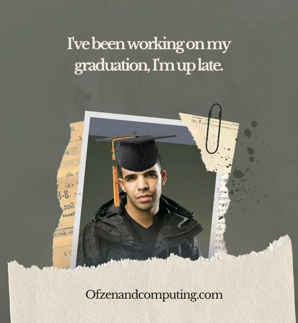 Drake Graduation Captions For Instagram