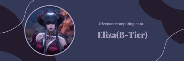 Eliza (B-Tier)