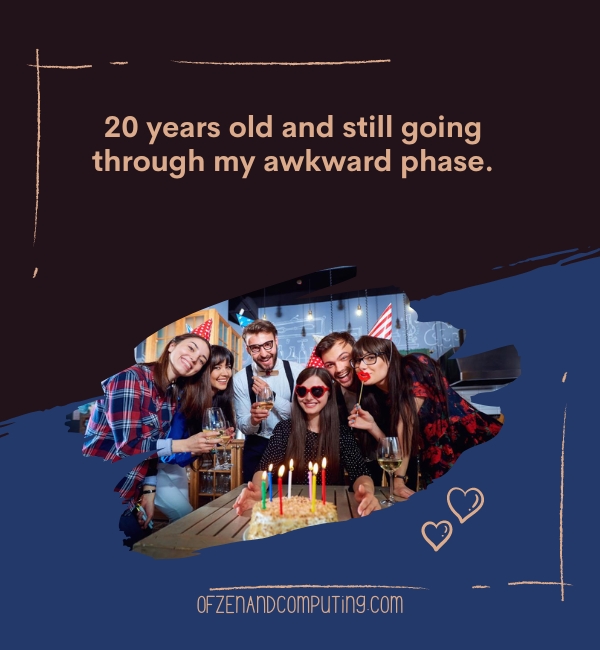 Funny 20th Birthday Captions For Instagram 