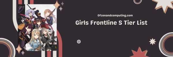 Girls Frontline S Tier List 2024: The Elite Forces of Girls Frontline