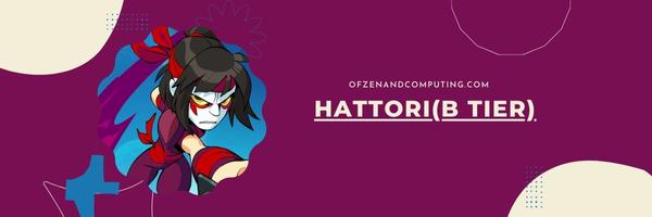 Hattori (B Tier)