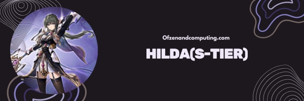 Hilda (S-Tier)
