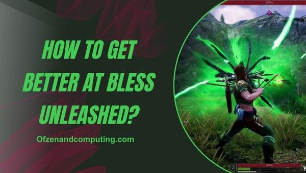 How to get better at Bless Unleashed