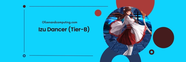 Izu Dancer (Tier-B)