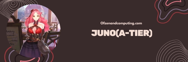 Juno (A-Tier)