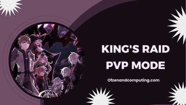 King's Raid PvP Mode 2024: