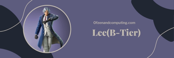 Lee (B-Tier)