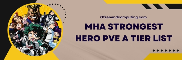 MHA Strongest Hero PVE A Tier List 2024