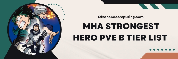 MHA Strongest Hero PVE B Tier List 2024