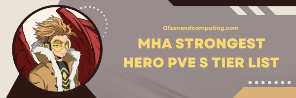 MHA Strongest Hero PVE S Tier List 2024