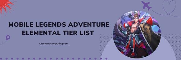 Mobile Legends Adventure Elemental Tier List 2024: The Power of Nature Unleashed