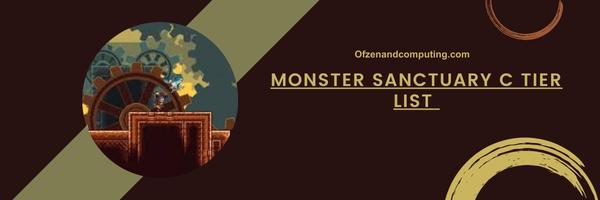 قائمة Monster Sanctuary C Tier List 2024 – الرفاق الماكرون