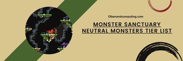 Monster Sanctuary Neutral Monsters List 2024: Balanced Powerhouses